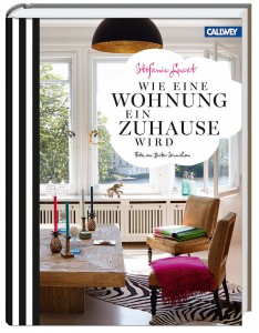 Callwey: Wie eine Wohnung ein Zuhause wird