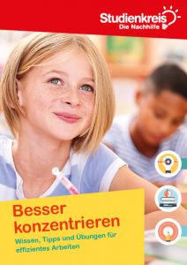 Besser konzentrieren – Broschüre des Studienkreises – Magazin SCHULE