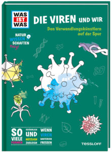 Cover "Was ist was: Die Viren und wir" - Tessloff Verlag - Magazin SCHULE