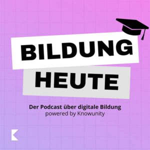 Podcast Bildung heute