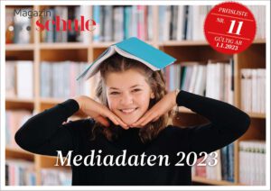 Mediadaten Magazin SCHULE 2023