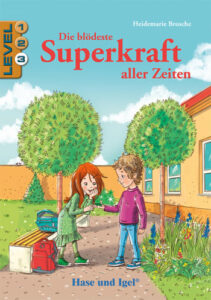 "Die blödeste Superkraft aller Zeiten" – Buch von Heidemarie Brosche – Magazin SCHULE