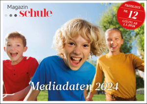 Magazin SCHULE Mediadaten 2024